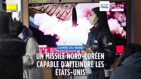 La Corée Du Nord A Tiré Un Missile Capable Datteindre Les Etats Unis