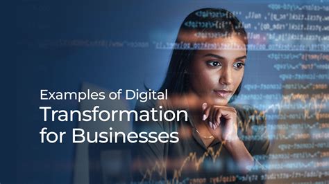 25 Amazing Examples Of Digital Transformation For Businesses Proven