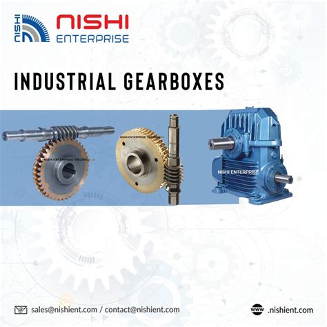 Industrial Gearbox Manufacturers Suppliers And Exporters Nishi