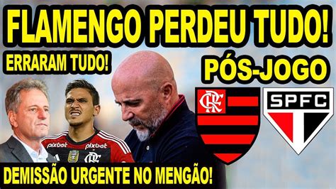 FLAMENGO PERDEU TUDO FIM DA LINHA PARA INCOMPETÊNCIA NO MENGÃO PÓS