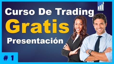 Curso De Trading Gratis Presentación Video 1 YouTube