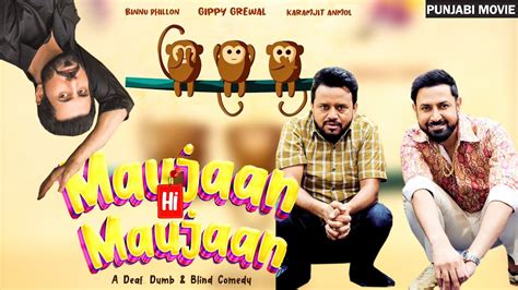 Maujaan Hi Maujaan Gippy Grewal Binnu Dhillon Karamjit Anmol