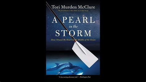 Plot Summary A Pearl In The Storm By Tori Murden Mcclure In