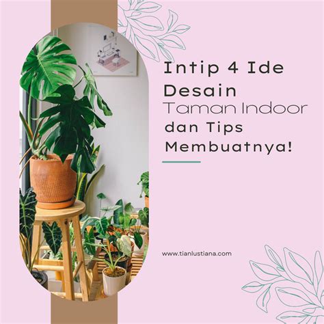 intip  ide desain taman indoor  tips membuatnya cerita diary