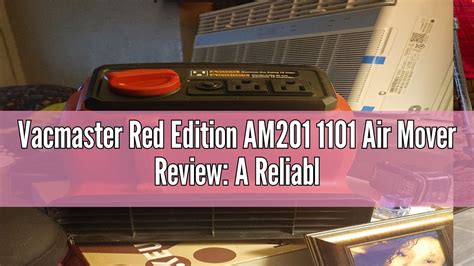 Vacmaster Red Edition AM201 1101 Air Mover Review A Reliable Drying