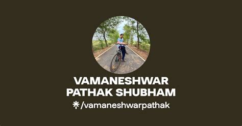 Vamaneshwar Pathak Shubham Twitter Instagram Facebook Linktree