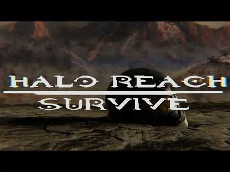 Halo Reach Survive Teaser YouTube