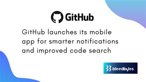 Github Mobile Github Launches Its Mobile App For Smarter