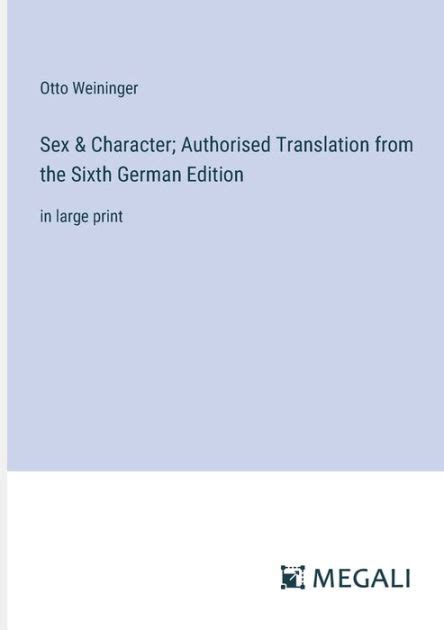 Sex And Character Authorised Translation From The Sixth German Edition