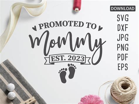 Promoted To Mommy Est Svg New Mom Svg First Time Mom Svg Mother S