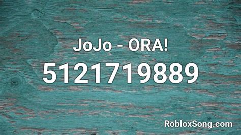 JoJo ORA Roblox ID Roblox Music Codes