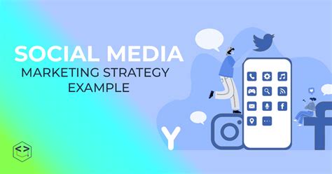 Social Media marketing strategy example: