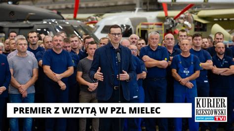 Premier Mateusz Morawiecki Z Wizyt W Polskich Zak Adach Lotniczych W