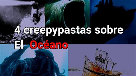 4 Creepypastas sobre el océano YouTube