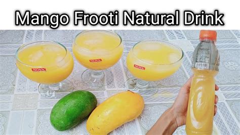 Mango Frooti Recipe Mango Frooti Recipe In Urdu Refreshing Summer Drink Recipe Youtube