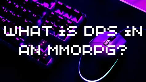 What Is Dps In An Mmorpg