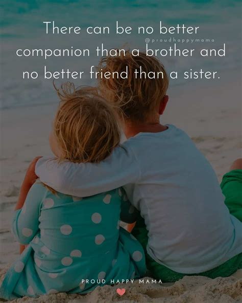 Be inspired by the best brother and sister quotes that celebrate the ...