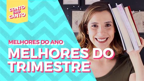 Melhores Do Trimestre Conto Em Canto YouTube