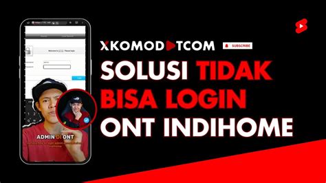 Solusi Tidak Bisa Login Admin Ont Indihome Zte Huawei Series