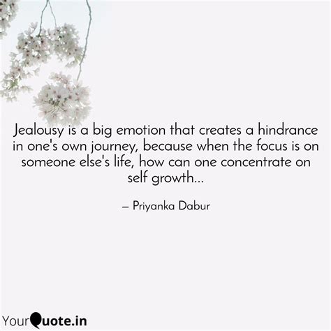 Jealousy Is A Big Emotion Quotes Writings By Priyanka Dabur