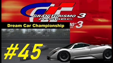 Lets Stream Gran Turismo 3 A Spec Part 45 Dream Car Championship