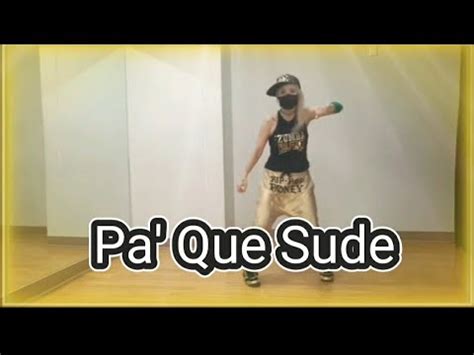 ZIN99 Pa Que Sude Make You Sweat Zumba Latin Hip Pop 덕소줌바 의정부줌바