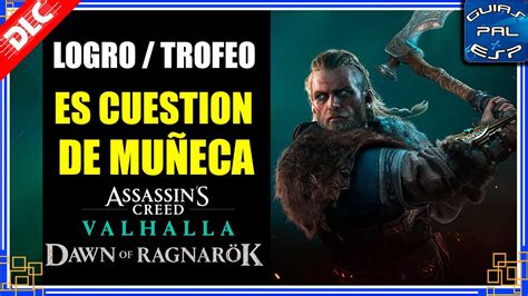 Logro Trofeo Es Cuestión De Muñeca Assassins Creed Valhalla El