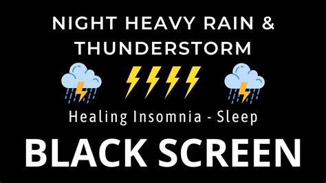 Night Heavy Rain And Thunderstorm Sounds Helps Healing Insomnia And Fall