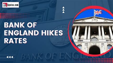 Bank Of England Hikes Rates For 7th Time In A Row 5paisa