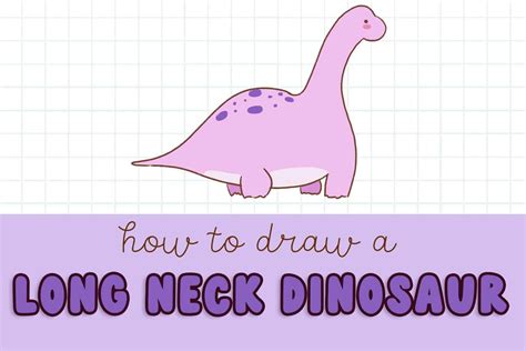 How To Draw A Long Neck Dinosaur