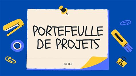 Comment réussir la gestion d un portefeuille de projets Isi DSI