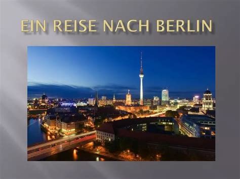 Ppt Ein Reise Nach Berlin Powerpoint Presentation Free Download Id