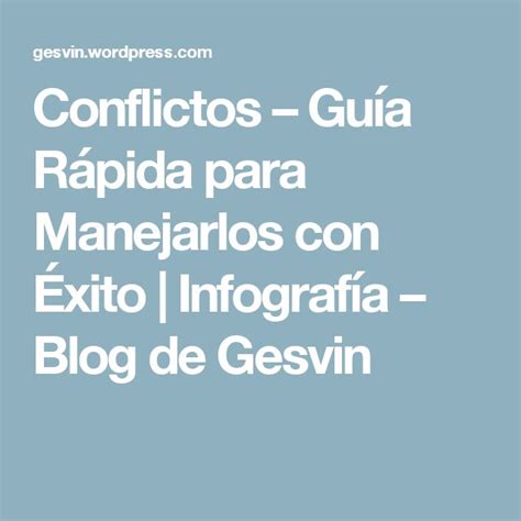 Conflictos Guía Rápida para Manejarlos con Éxito Infografía