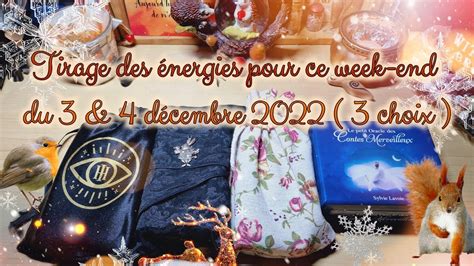 Tirage Des Nergies Pour Ce Week End Du D Cembre Choix