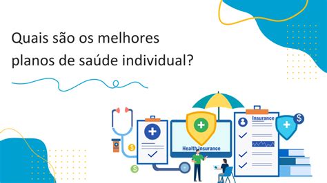 Quais são os melhores planos de saúde individual DocX Corretora Blog