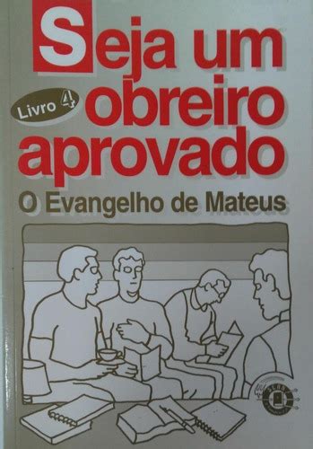 Seja Um Obreiro Aprovado Vol 4 Vida Nova MercadoLivre