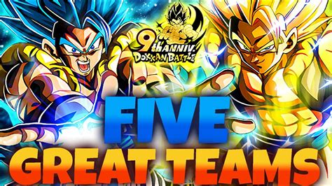 5 GREAT TEAMS TO USE 9TH ANNIVERSARY PHY LR GOGETA BLUE ON DBZ DOKKAN