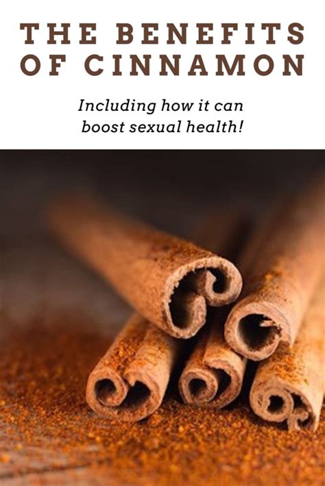 Cinnamon Benefits Sexually Why Cinnamon Is An Aphrodisiac Eat Something Sexy