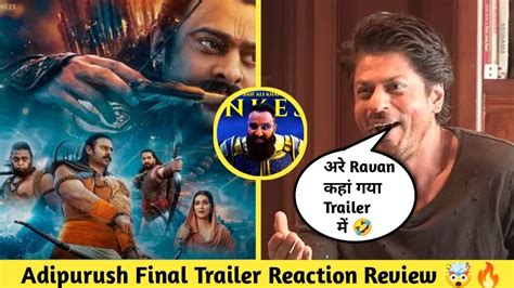 Adipurush Final Trailer Reaction Q World Youtube