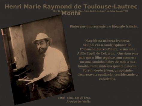 Ppt Henri Marie Raymond De Toulouse Lautrec Monfa Nascido Na Nobreza