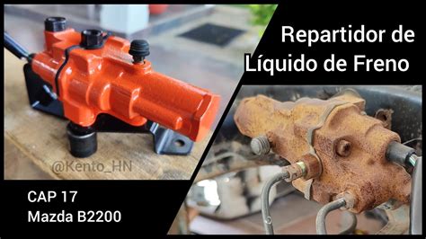 Restaurando El Repartidor De Liquido De Freno Mazda B2200 Sin Mucho