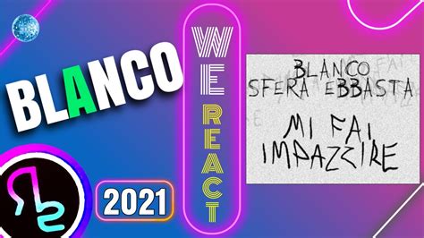 We React To BLANCO Sfera Ebbasta Mi Fai Impazzire YouTube