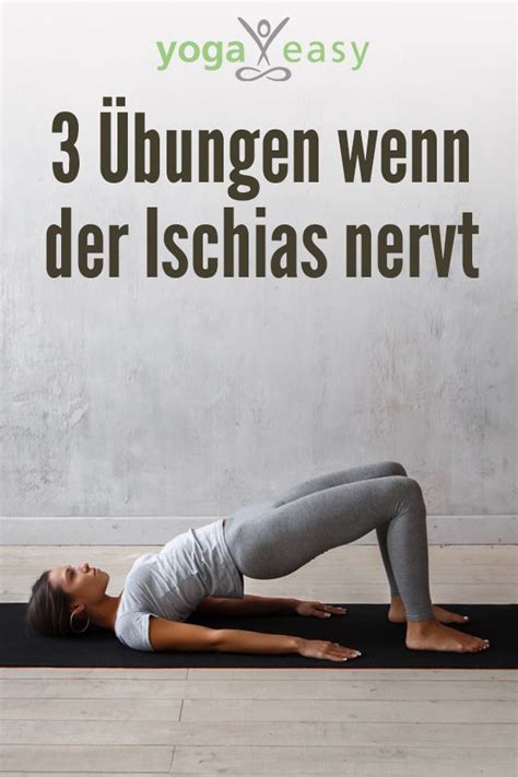 3 Yoga Übungen wenn der Ischias nervt Rückenschmerzen übungen Yoga