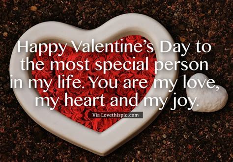 Happy Valentine’s Day To The Most Special Person In My Life. You Are My ...