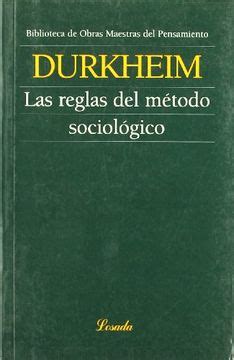 Libro Las Reglas Del Metodo Sociologico De Emile Durkheim Buscalibre