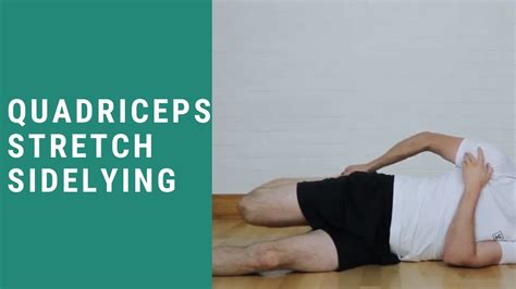 Quadriceps Stretch Sidelying YouTube