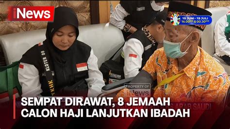 Sempat Dirawat Di RS Arab Saudi 8 Jemaah Calon Haji Lanjutkan Ibadah