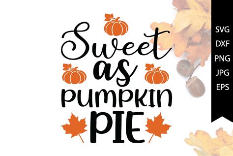 Sweet As Pumpkin Pie Graphic By PrintableStore Creative Fabrica