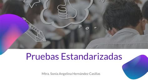 Pruebas Estandarizadas