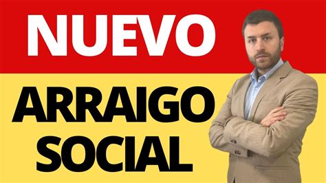 Nueva ley de arraigo social en España